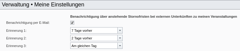 Individuelle Benutzereinstellungen zu Benachrichtigungen über anstehende Stornofristen bei externen Unterkünften